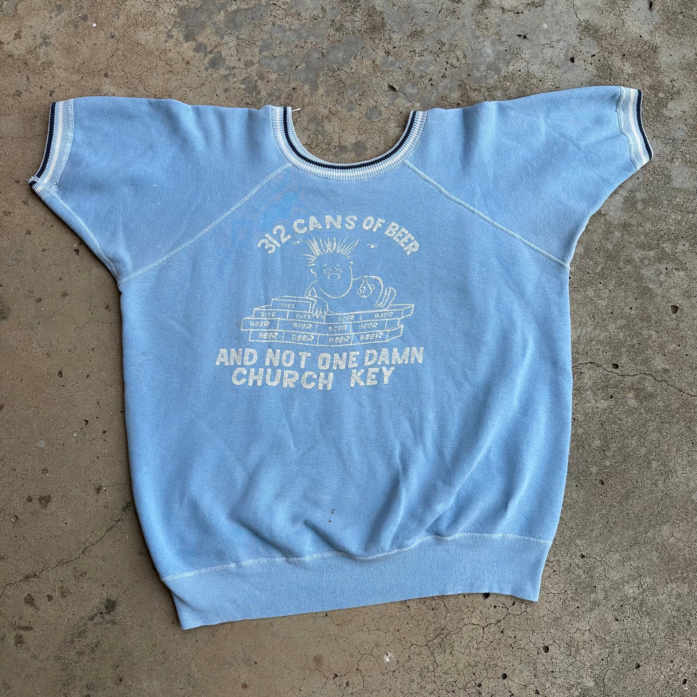 1960’s “312 Beers and Not One Damn Church Key” Short Sleeve Sweatshirt 22” Chest