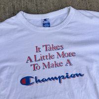 1990’s “It Takes A Little More To Make A Champion” T-Shirt XL