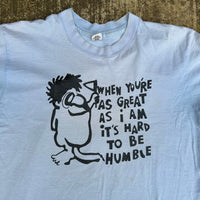 1970’s/80’s Hard to be Humble Caveman T-Shirt Medium