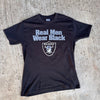 1990’s Oakland Raiders Real Men Wear Black T-Shirt Small
