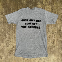 1980’s Just Any Old Bum Off  The Streets T-Shirt S/M