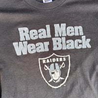 1990’s Oakland Raiders Real Men Wear Black T-Shirt Small