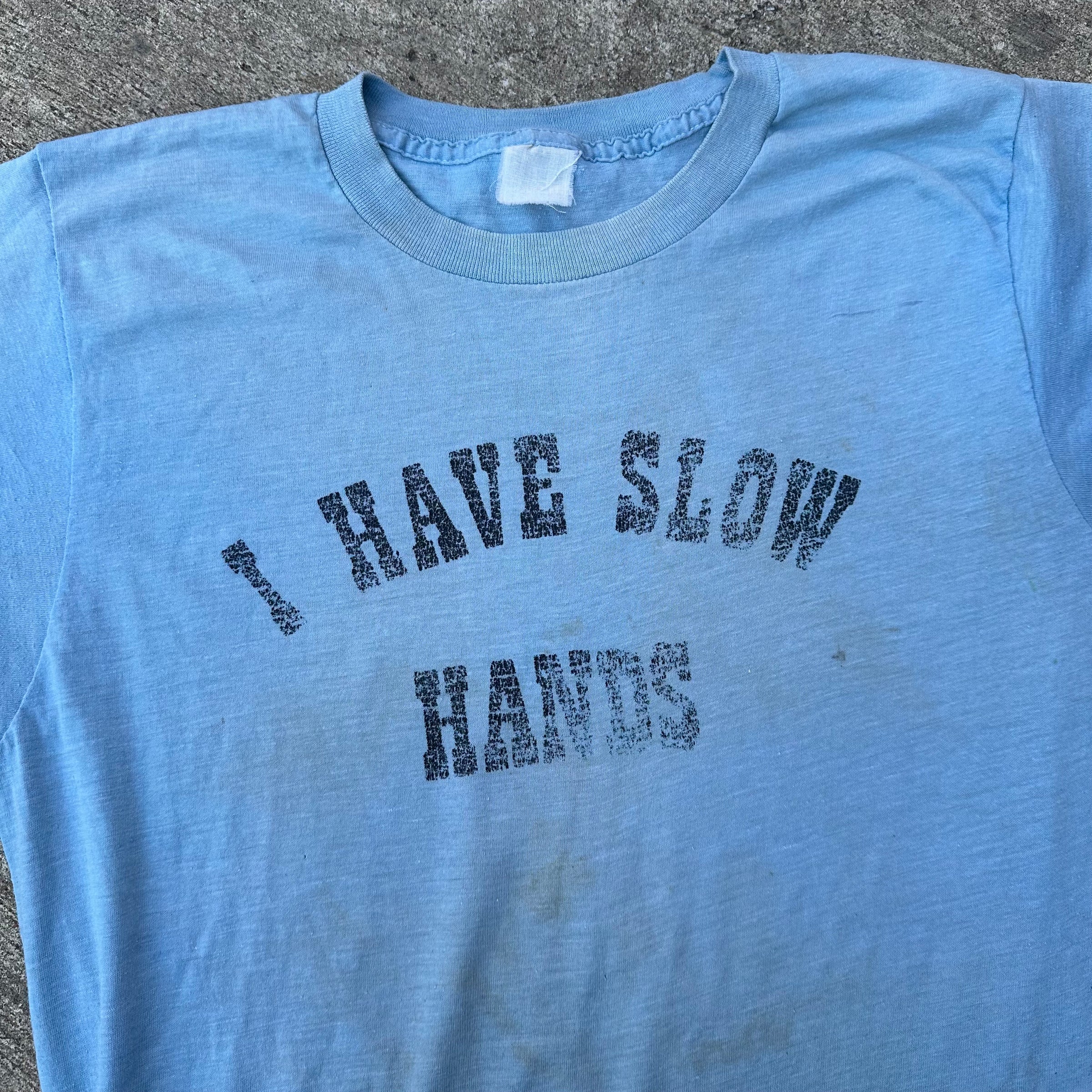 1970’s I Have Slow Hands T-Shirt Small