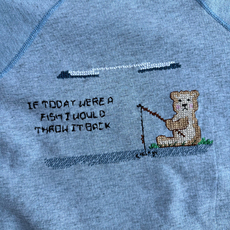 1990’s Homemade “If Today were a fish I would throw it back” Sweatshirt Large